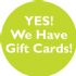 Yes We Have Gift Cards logo - Click To Enlarge
